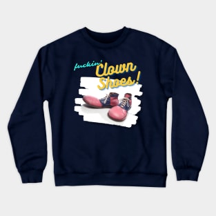 Clown Shoes! Crewneck Sweatshirt